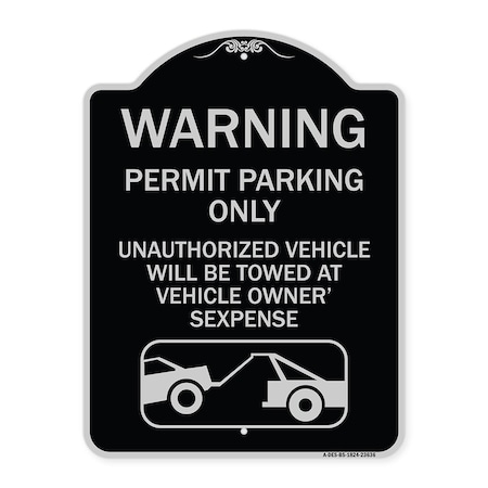 Signmission No Parking w/o Permit Warning Permit Parking Unauthorized Vehicles Alum, 24" x 18", BS-1824-23636 A-DES-BS-1824-23636